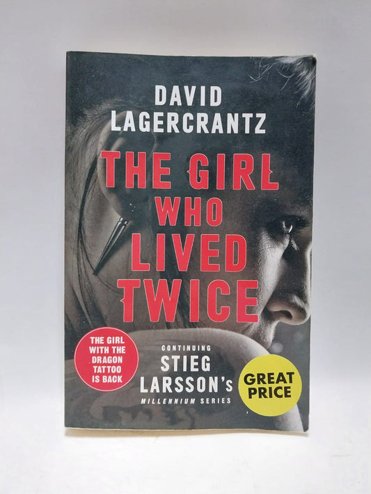 Lagercrantz, David - THE GIRL WHO LIVED TWICE (Stieg Larsson)