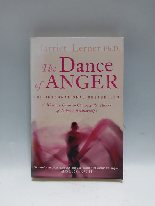 Lerner, Harriet - THE DANCE OF ANGER