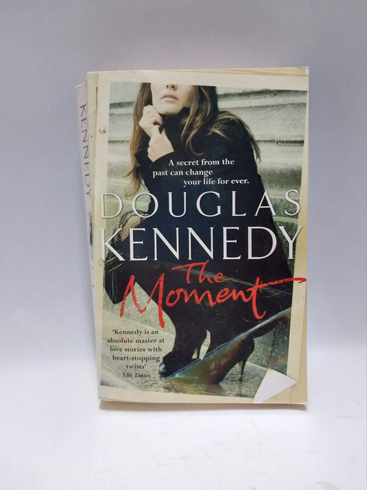 Kennedy, Douglas - THE MOMENT