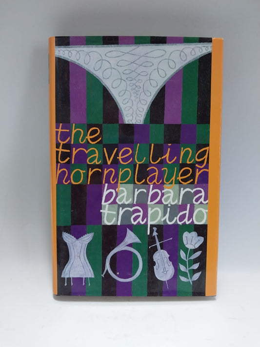 Trapido, Barbara - THE TRAVELLING HORNPLAYER