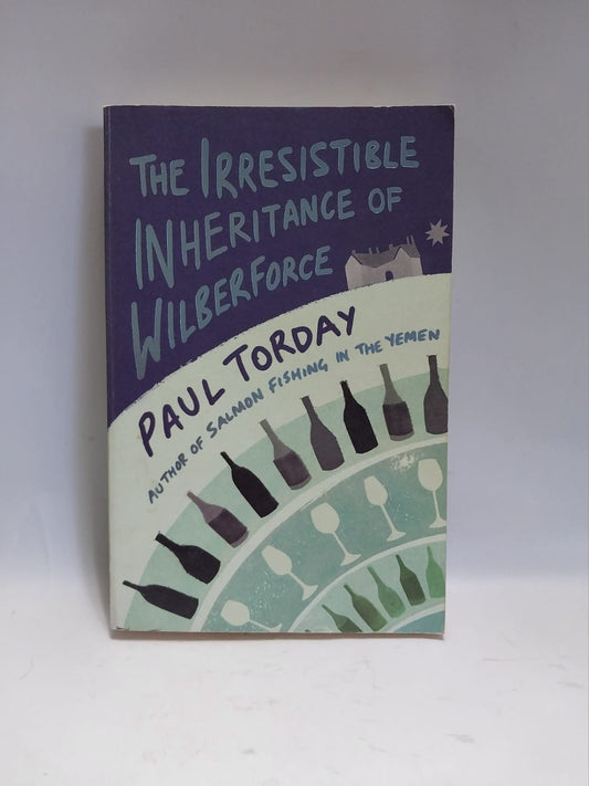 Torday, Paul - THE IRRESISTABLE INHERITANCE OF WILBERFORCE