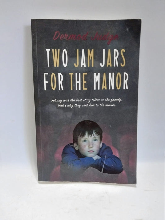 Judge, Dermod - TWO JAM JARS FOR THE MANOR