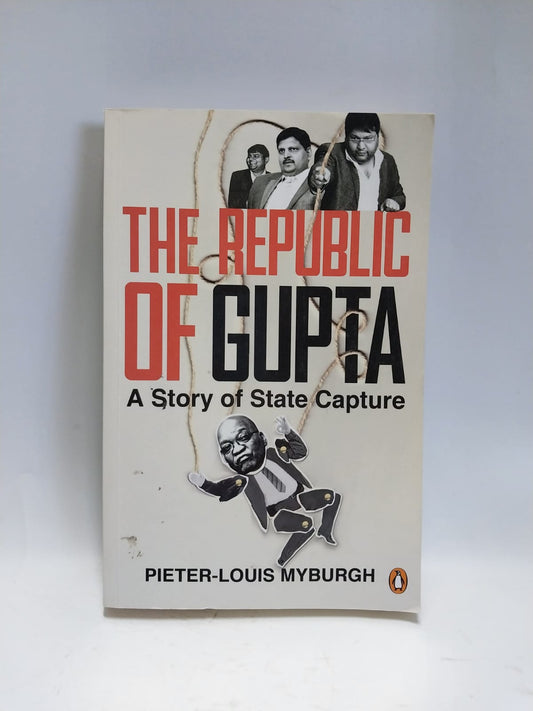 Myburgh, Pieter-Louis - THE REPUBLIC OF GUPTA