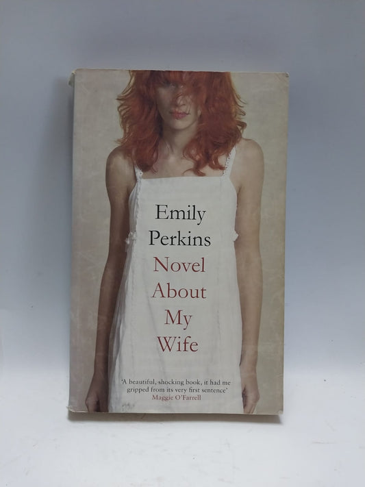 Perkins, Emily - NOVEL ABOUT MY WIFE