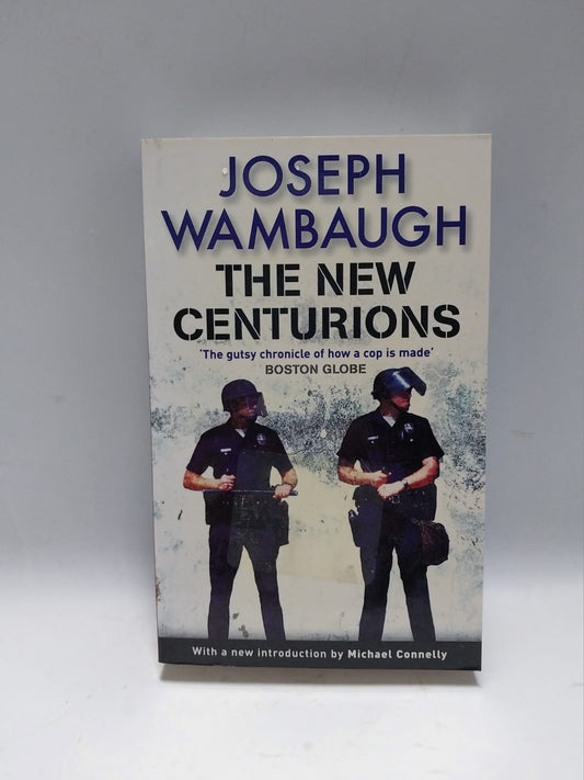 Wambaugh, Joseph - THE NEW CENTURIONS
