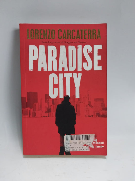 Carcaterra, Lorenzo - PARADISE CITY