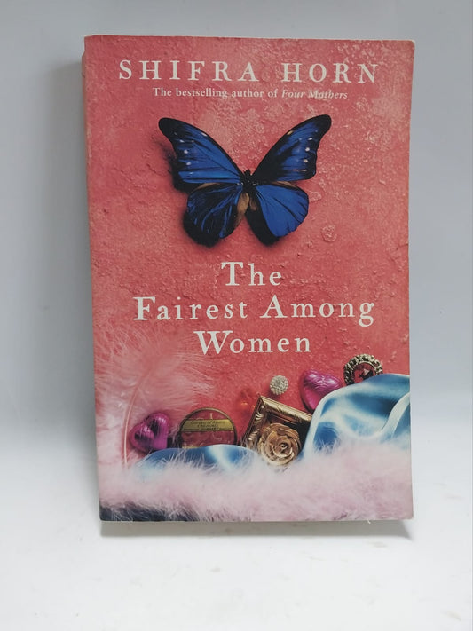 Horn, Shifra - THE FAIREST AMONG WOMEN