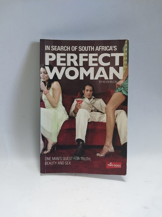 McCallum, Kevin - IN SEARCH OF SOUTH AFRICA'S PERFECT WOMAN