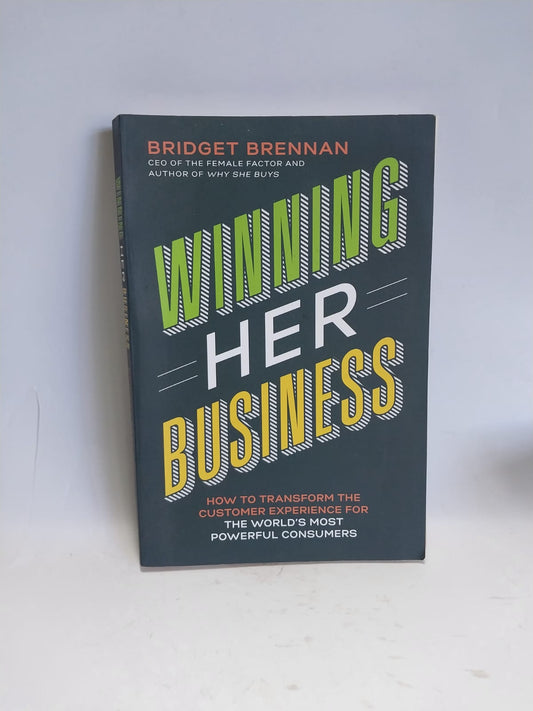 Brennan, Bridget - WINNING HER BUSINESS