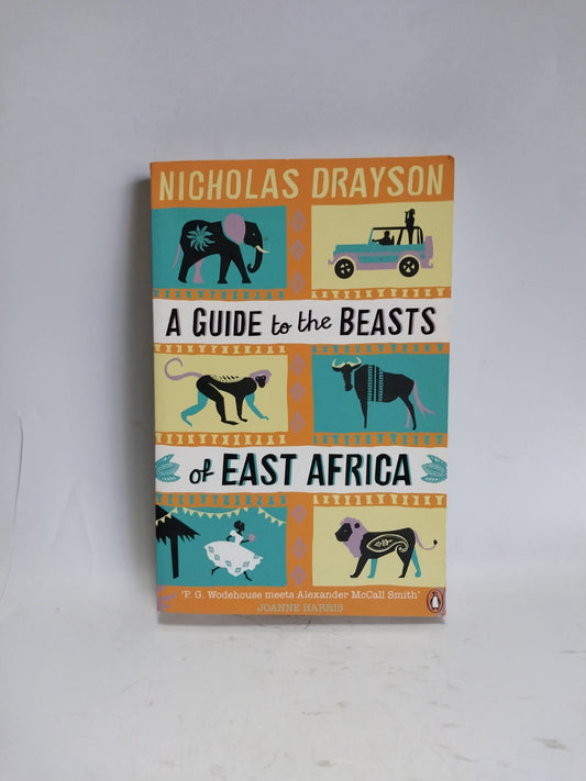 Drayson, Nicholas - A GUIDE TO THE BEASTS OF EAST AFRICA