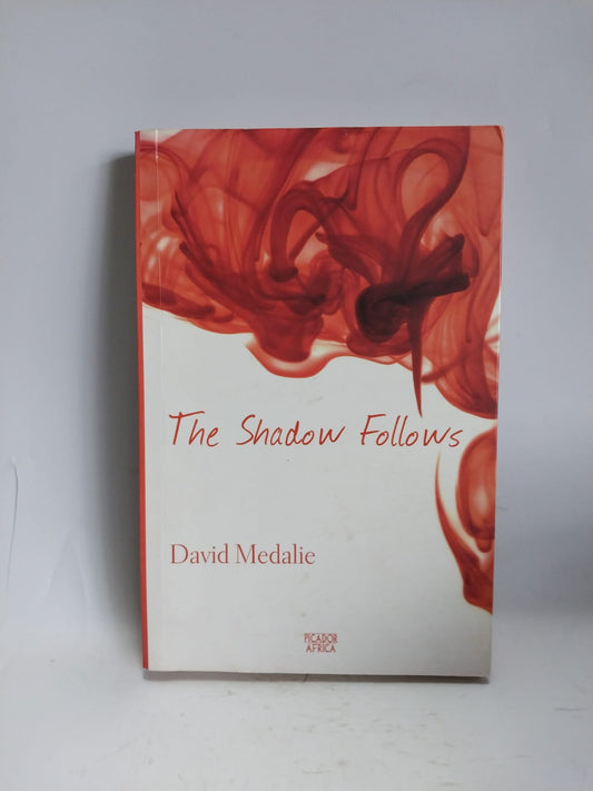 Medalie, David - THE SHADOW FOLLOWS