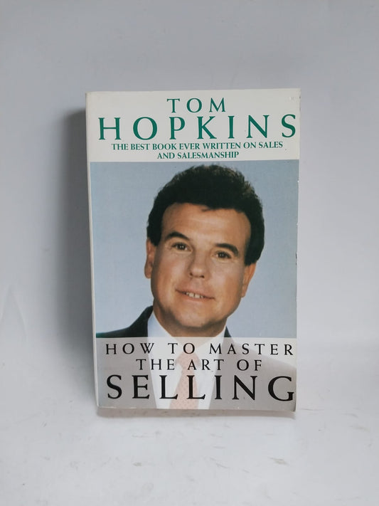 Hopkins, Tom - HOW TO MASTER THE ART OF SELLING