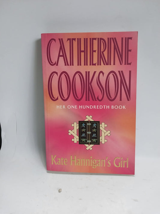 Cookson, Catherine - KATE HANNIGAN'S GIRL