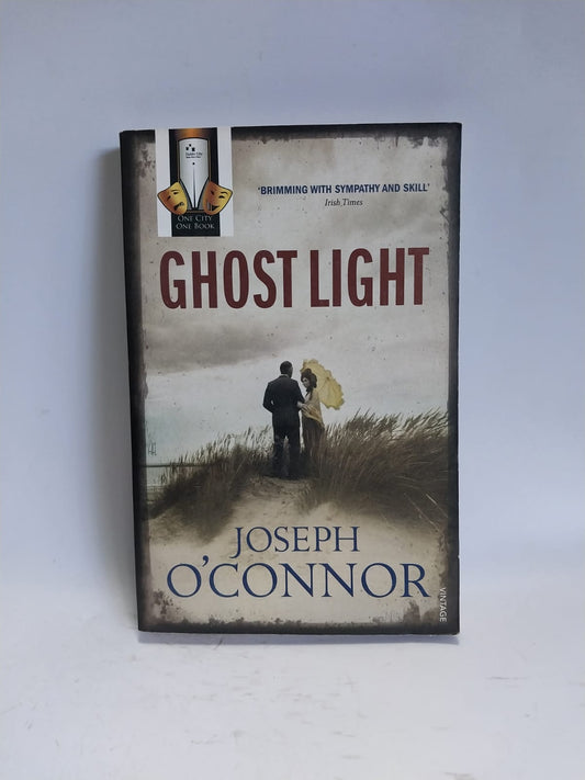 O' Connor, Joseph - GHOST LIGHT