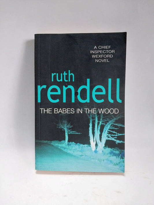 Rendell, Ruth - THE BABES IN THE WOOD