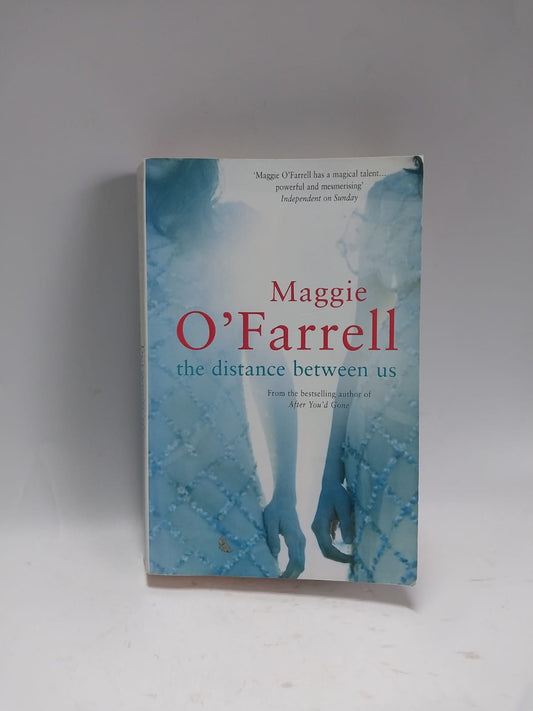O' Farrell, Maggie - THE DISTANCE BETWEEN US