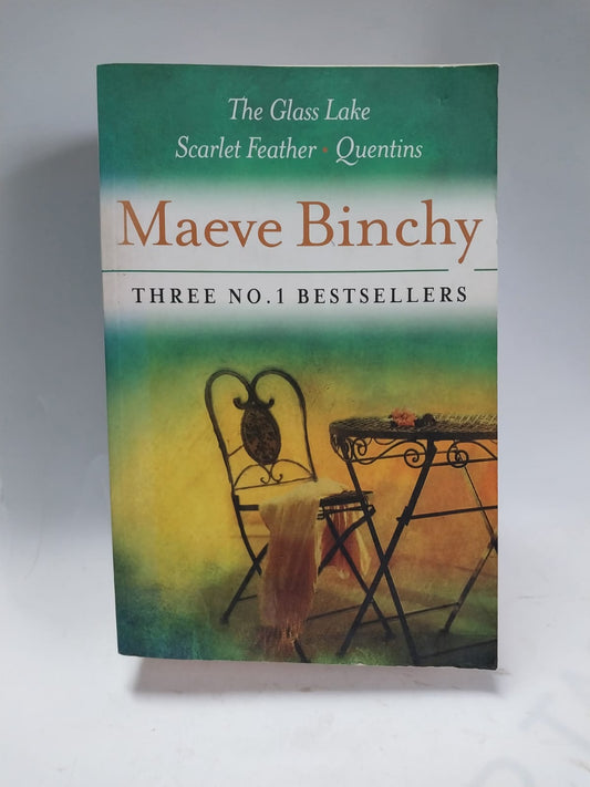 Binchy, Maeve - THE GLASS LAKE/ SCARLET FEATHER/ QUENTINS