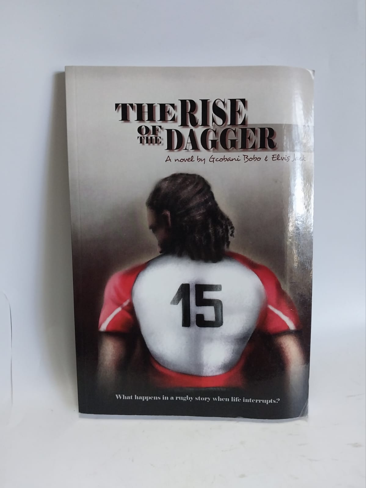 Bobo, Gcobani - THE RISE OF THE DAGGER