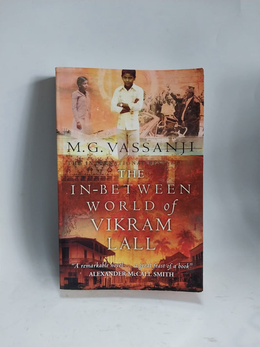Vassanji, MG - THE IN-BETWEEN WORLD OF VIKRAM LALL