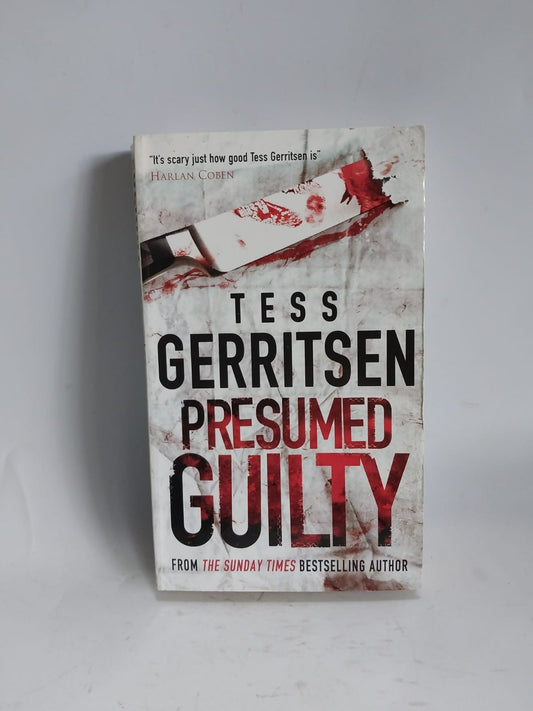 Gerritsen, Tess - PRESUMED GUILTY