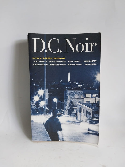 Pelecanos, George - DC NOIR