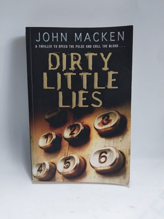 Macken, John - DIRTY LITTLE LIES