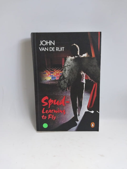 Van de Ruit, John - SPUD: LEARNING TO FLY