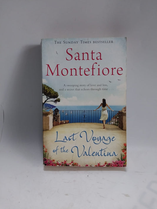 Montefiore, Santa - LAST VOYAGE OF THE VALENTINA