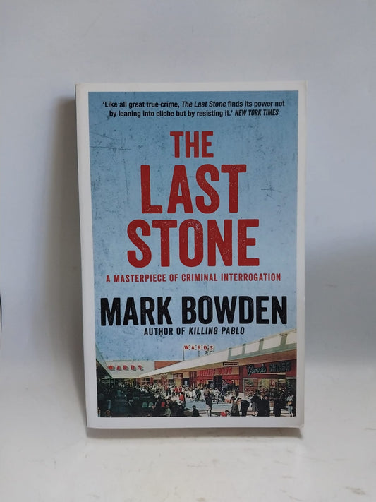 Bowden, Mark - THE LAST STONE