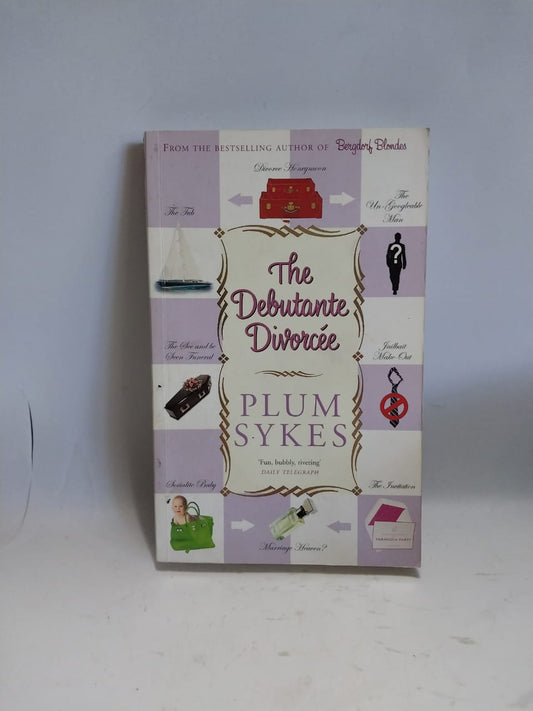 Sykes, Plum - THE DEBUTANTE DIVORCEE