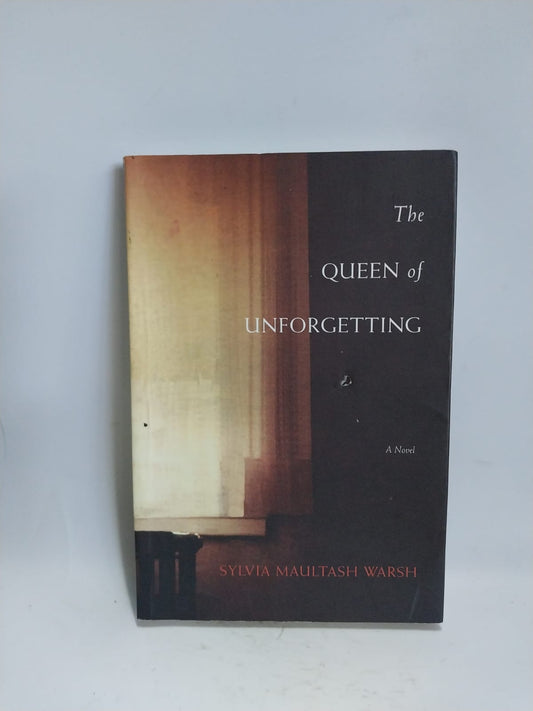 Maultash Warsh, Sylvia - THE QUEEN OF UNFORGETTING