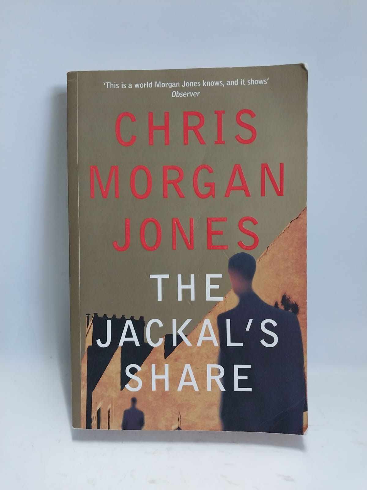 Morgan Jones, Chris - THE JACKAL'S SHARE