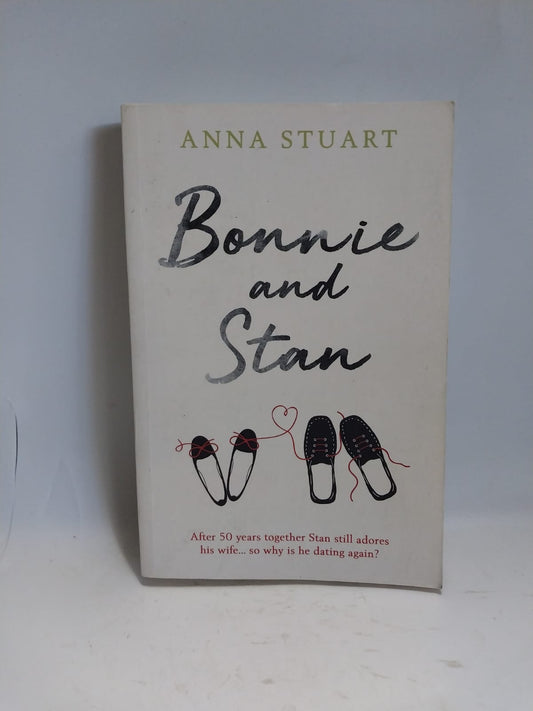 Stuart, Anna - BONNIE AND STAN