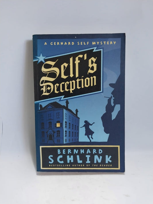 Schlink, Bernhard - SELF'S DECEPTION