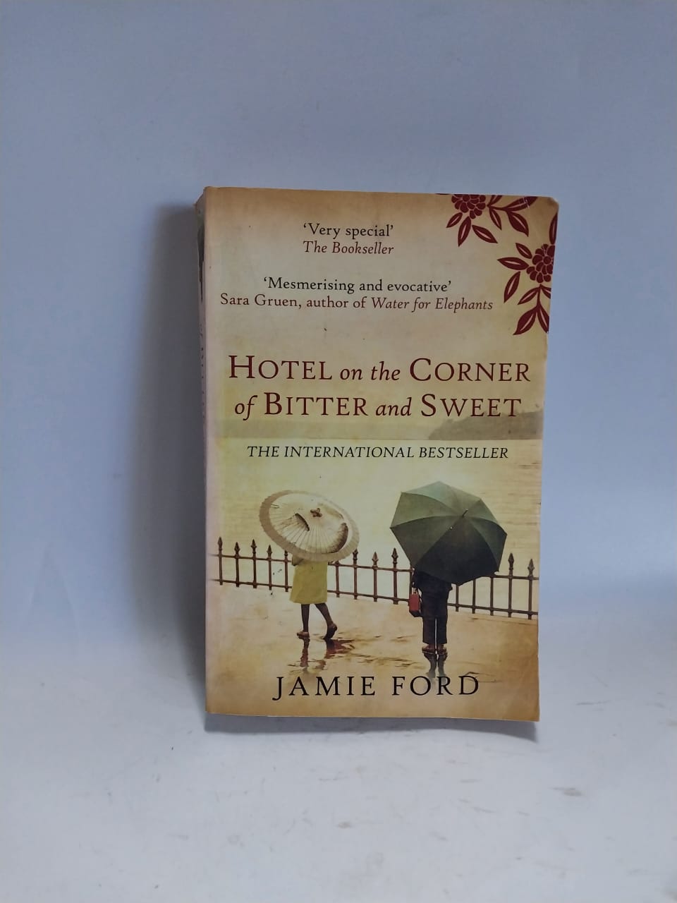 Ford, Jamie - HOTEL ON THE CORNER OF BITTER AND SWEET