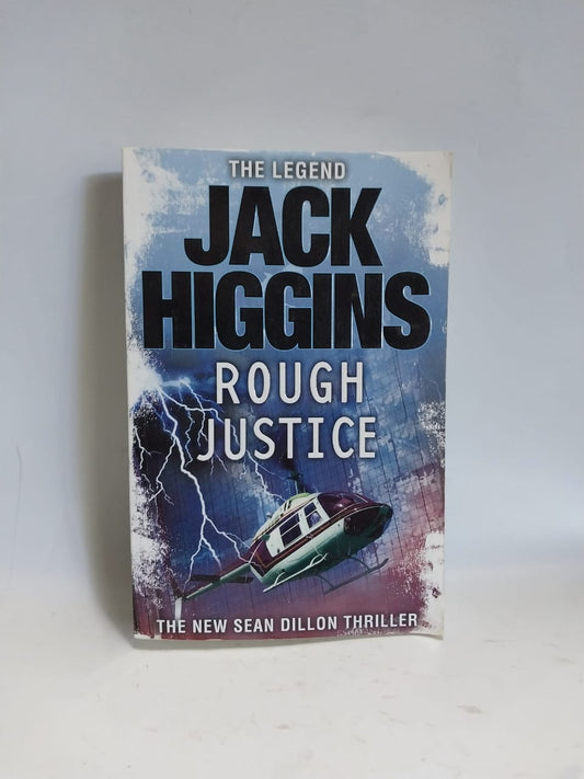 Higgins, Jack -  ROUGH JUSTICE