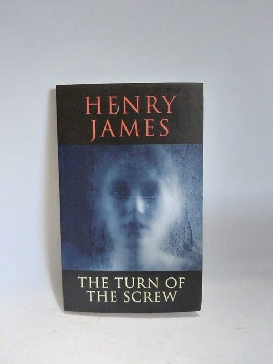 James, Henry - THE TURN OF THE SCREW