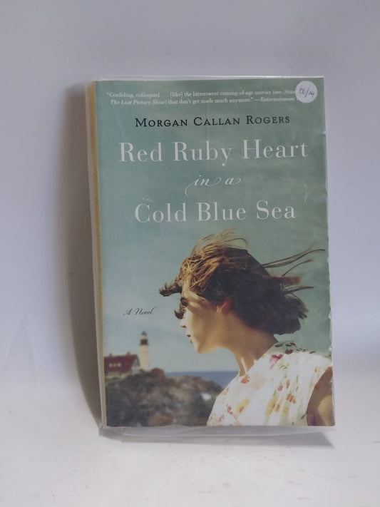 Callan Rogers, Morgan - RED RUBY HEART IN A COLD BLUE SEA