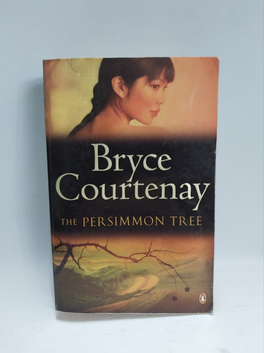 Courtenay, Bryce - THE PERSIMMON TREE