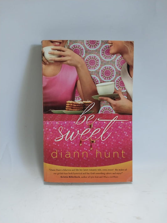 Hunt, Diann - BE SWEET