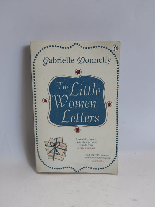 Donnelly, Gabrielle - THE LITTLE WOMEN LETTERS