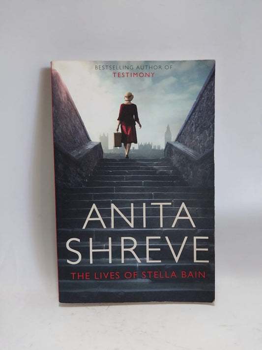 Shreve, Anita - THE LIVES OF STELLA BAIN