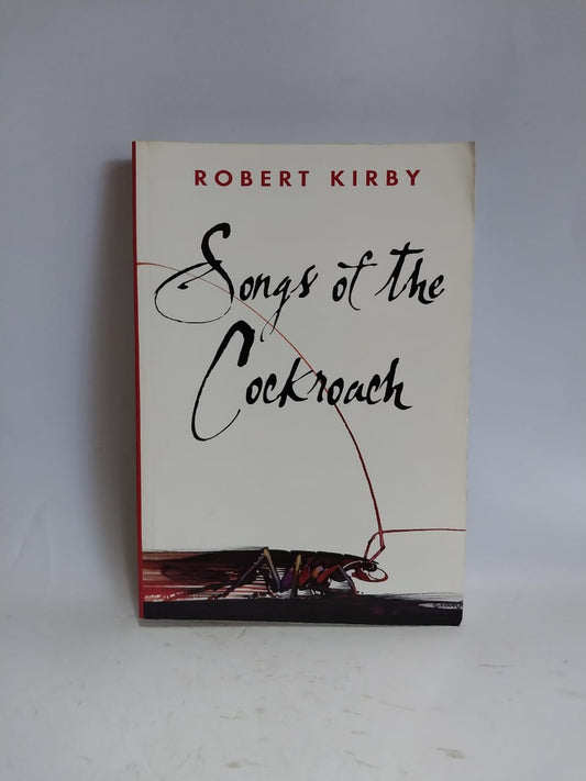 Kirby, Robert - SONGS OF THE COCKROACH