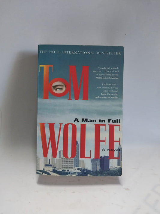 Wolfe, Tom - A MAN IN FULL