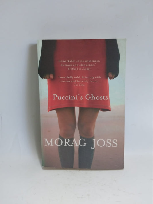 Joss, Morag - PUCCINI'S GHOSTS
