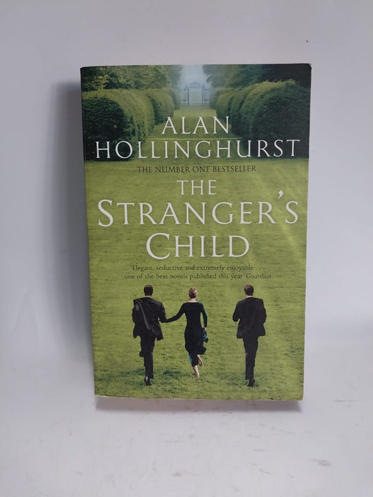 Hollinghurst, Alan - THE STRANGER'S CHILD