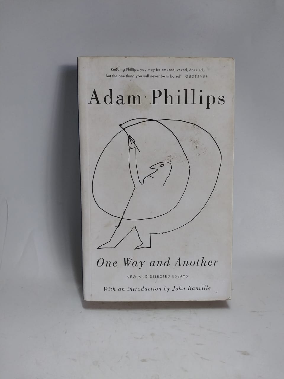 Phillips, Adam - ONE WAY AND ANOTHER