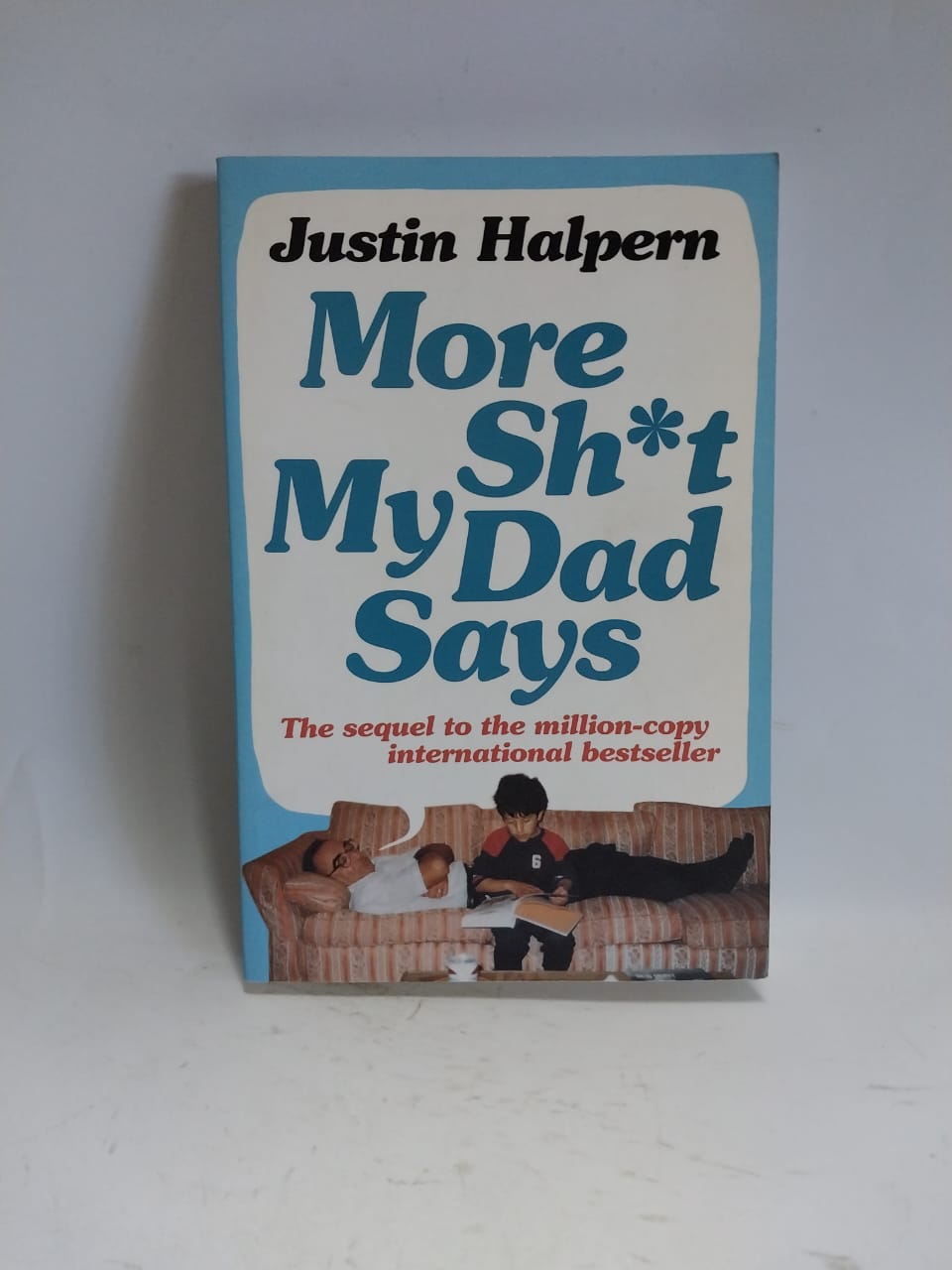 Halpern, Justin - MORE SH*T MY DAD SAYS