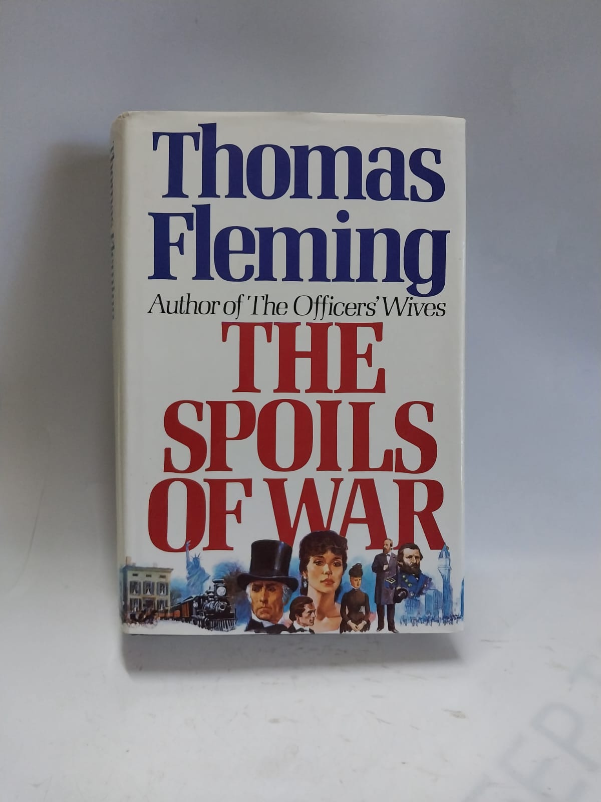 Fleming, Thomas - THE SPOILS OF WAR