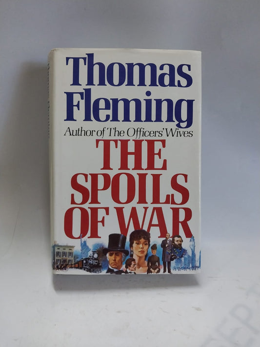Fleming, Thomas - THE SPOILS OF WAR